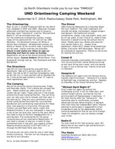 Up North Orienteers invite you to our now “FAMOUS”  UNO Orienteering Camping Weekend September 6-7, 2014; Pawtuckaway State Park, Nottingham, NH The Orienteering