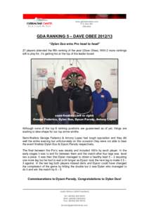 www.gibraltardarts.com P.O. Box 681 Gibraltar GDA RANKING 5 – DAVE OBEE “Dylan Duo wins Pro head to head”