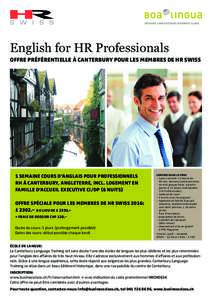 English for HR Professionals OFFRE PRÉFÉRENTIELLE À CANTERBURY POUR LES MEMBRES DE HR SWISS 1 SEMAINE COURS D’ANGLAIS POUR PROFESSIONNELS RH À CANTERBURY, ANGLETERRE, INCL. LOGEMENT EN FAMILLE D‘ACCUEIL EXECUTIVE