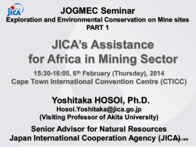 JOGMEC Seminar  Exploration and Environmental Conservation on Mine sites PART 1  JICA’s Assistance