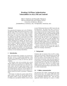 Breaking Cell Phone Authentication: Vulnerabilities in AKA, IMS and Android Jethro G. Beekman and Christopher Thompson Electrical Engineering and Computer Science University of California, Berkeley eley
