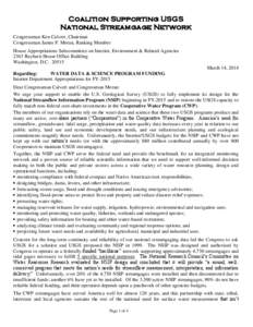 Coalition Supporting USGS National Streamgage Network Congressman Ken Calvert, Chairman Congressman James P. Moran, Ranking Member House Appropriations Subcommittee on Interior, Environment & Related Agencies 2363 Raybur