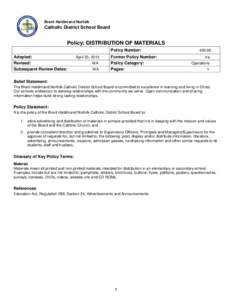 Brant Haldimand Norfolk  Catholic District School Board Policy: DISTRIBUTION OF MATERIALS Policy Number: