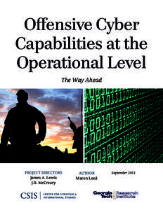 Offensive Cyber Capabilities at the Operational Level: The Way Ahead