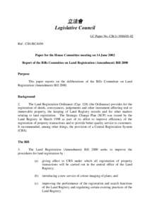 立法會 Legislative Council LC Paper No. CB[removed]Ref : CB1/BC[removed]Paper for the House Committee meeting on 14 June 2002