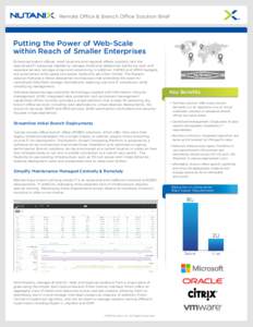 Remote Office & Branch Office Solution Brief  Putting the Power of Web-Scale within Reach of Smaller Enterprises Enterprise branch offices, retail locations and regional offices typically lack the specialized IT resource