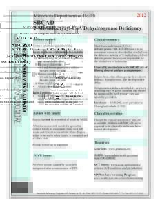 Epidemiology / Newborn screening / Pediatrics / 2-Methylbutyryl-CoA dehydrogenase deficiency / Carnitine / 2-Methylbutyryl-CoA / Hypoglycemia / Heparin / Health / Medicine / Chemistry