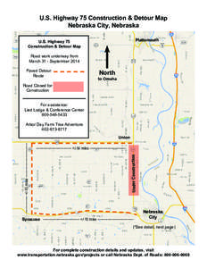 U.S. Highway 75 Construction & Detour Map Nebraska City, Nebraska Plattsmouth U.S. Highway 75 Construction & Detour Map