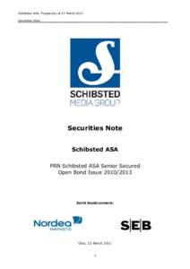 Schibsted ASA, Prospectus of 23 March 2011 Securities Note____________________________________________________________ Securities Note Schibsted ASA FRN Schibsted ASA Senior Secured