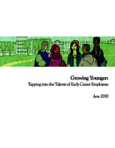 Growing Younger: Tapping into the Talents of Early Career Employees June 2010 The HR Council takes action on nonprofit labour force issues. As a catalyst, the HR Council sparks awareness and action on labour force issue