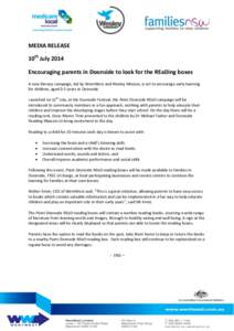 MEDIA RELEASE 10th July 2014 Encouraging parents in Doonside to look for the REaDing boxes A new literacy campaign, led by WentWest and Wesley Mission, is set to encourage early learning for children, aged 0-5 years in D