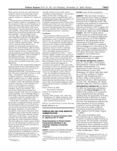 Federal Register / Vol. 67, No[removed]Monday, November 25, [removed]Notices their capacity, develop new and improved products, and focus on improving overall customer service. No firm could provide superior products to cus