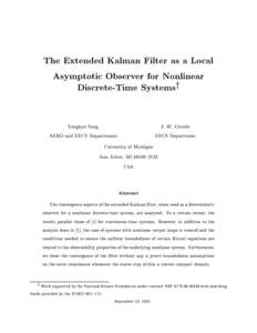 The Extended Kalman Filter as a Local Asymptotic Observer for Nonlinear Discrete-Time Systemsy Yongkyu Song AERO and EECS Departments