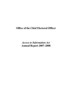 The Office of the Chief of the Electoral Officer, commonly known as Elections Canada, is an independent, non-partisan agency set up by Parliament