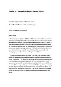 Chapter 10: Nagara River Estuary Barrage Conflict  Norio Okada1, Hirokazu Tatano1, and Alkiyoshi Takagi2 1  Disaster Prevention Research Institute, Kyoto University