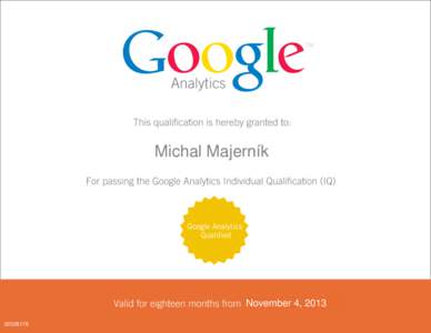 Analytics This qualification is hereby granted to: Michal Majerník <FIRST_NAME> <LAST_NAME>