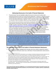 Microsoft Word - Preliminary Staff Publication - Addressing Disclosures in the Audit of Financial Statements - final