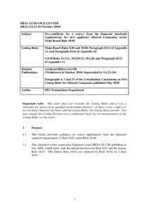 HKEx GUIDANCE LETTER HKEx-GL22-10 (October[removed]Subject Pre-conditions for a waiver from the financial standards requirements for new applicant Mineral Companies under