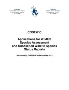 COSEWIC Applications for Wildlife Species Assessment and Unsolicited Wildlife Species Status Reports Approved by COSEWIC in November 2013