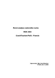 Roční analýza cestovního ruchu ROK 2003 CzechTourism Paříž - Francie