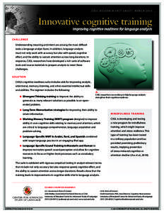 C A S L R e s e arch F act sh e e t | M arch[removed]Innovative cognitive training Improving cognitive readiness for language analysis Challenge