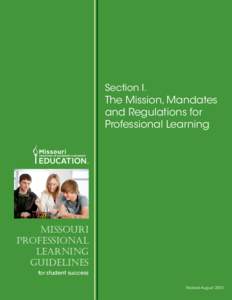 Section I.  The Mission, Mandates and Regulations for Professional Learning