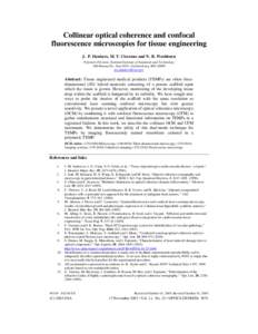 Collinear optical coherence and confocal fluorescence microscopies for tissue engineering J. P. Dunkers, M. T. Cicerone and N. R. Washburn Polymers Division, National Institute of Standards and Technology 100 Bureau Dr.,