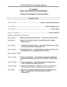 2016 Conference Planning Agenda 28TH ANNUAL TEXAS PLANT PROTECTION CONFERENCE “Advanced Technology for Texas Agriculture” December 6, 2016