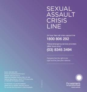 SEXUAL ASSAULT CRISIS LINE 24 hour free call crisis support line