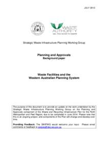 JULY[removed]Strategic Waste Infrastructure Planning Working Group Planning and Approvals Background paper