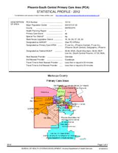 Phoenix-South Central Primary Care Area (PCA)  STATISTICAL PROFILE[removed]For definitions and sources of data in these profiles, see:  DESCRIPTION