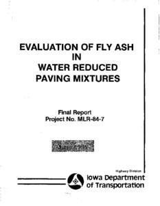 EVALUATION OF FLY ASH IN WATER REDUCED PAVING MIXTURES  Final Report