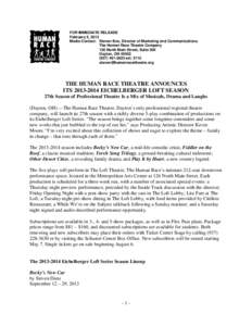 FOR IMMEDIATE RELEASE February 5, 2013 Media Contact: Steven Box, Director of Marketing and Communications The Human Race Theatre Company 126 North Main Street, Suite 300 Dayton, OH 45402