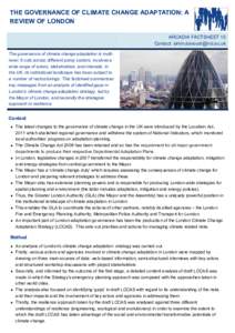 THE GOVERNANCE OF CLIMATE CHANGE ADAPTATION: A REVIEW OF LONDON ARCADIA FACTSHEET 10 Contact:  The governance of climate change adaptation is multilevel. It cuts across different policy sectors, in