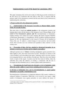 Implementation record of the Speak Up! conclusions[removed]This paper summarises the current state of play in following-up on the conclusions of the first Speak Up! Conference that took place in May[removed]It assesses bot