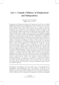 Law v. Canada (Minister of Employment and Immigration) Women’s Court of Canada[removed]W. C. R. 147 Le jugement du Tribunal des Femmes du Canada dans l’arreˆt Law c. Canada (Ministre de l’emploi et de l’immigra