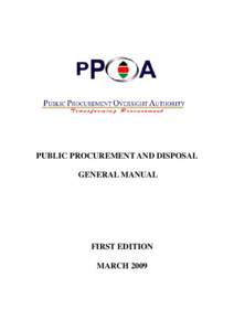 PUBLIC PROCUREMENT AND DISPOSAL GENERAL MANUAL FIRST EDITION MARCH 2009