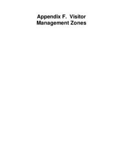Appendix F. Visitor Management Zones Appendix F. Visitor Management Zones