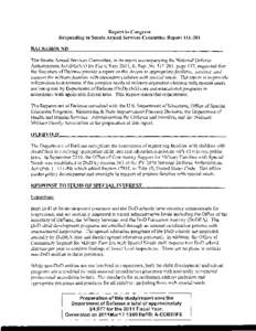 Report to Congress Responding to Senate Armed Services Committee Report[removed]BACKGROUND The Senate Armed Services Committee, in its report accompanying the National Defense Authorization Act (NDAA) for Fiscal Year 201