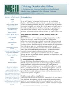 Thinking Outside the Pillbox A System-wide Approach to Improving Patient Medication Adherence for Chronic Disease A NEHI Research Brief – August 2009 Sponsors & Participants: