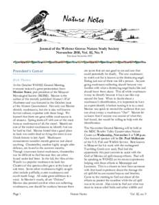 Journal of the Webster Groves Nature Study Society November 2010, Vol. 82, No. 9 First Issue November 1929 President’s Corner  Rich Thoma 