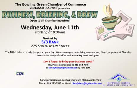 The Bowling Green Chamber of Commerce Business Council presents a Open to all Chamber Investors!