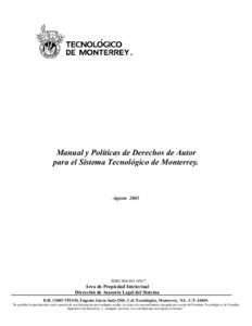 Manual y Políticas de Derechos de Autor para el Sistema Tecnológico de Monterrey. AgostoISBN
