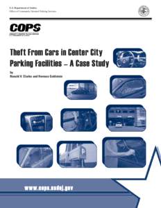 U.S. Department of Justice Office of Community Oriented Policing Services Theft From Cars in Center City Parking Facilities – A Case Study by