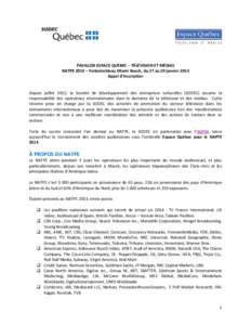 PAVILLON ESPACE QUÉBEC – TÉLÉVISION ET MÉDIAS NATPE 2014 – Fontainebleau Miami Beach, du 27 au 29 janvier 2014 Appel d’inscription Depuis juillet 2012, la Société de développement des entreprises culturelles