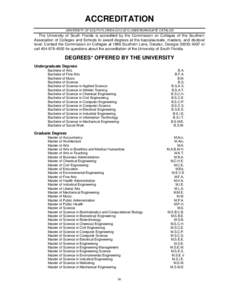 ACCREDITATION UNIVERSITY OF SOUTH FLORIDAUNDERGRADUATE CATALOG The University of South Florida is accredited by the Commission on Colleges of the Southern Association of Colleges and Schools to award degrees a