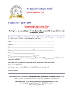 The Georgia Genealogical Society Seminar Registration Form GGS Seminar, 4 October 2014 Fellowship Hall of Unity Baptist Church 311 Smokey Road, Newnan, Georgia