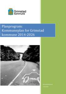 Planprogram:              Kommuneplan for Grimstad kommune[removed]