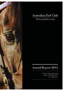Annual Report 2012 For the 18 month period from 1 February 2011 to 31 July 2012  Contents