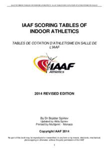 IAAF SCORING TABLES OF INDOOR ATHLETICS / IAAF TABLES DE COTATION D’ATHLETISME EN SALLE  IAAF SCORING TABLES OF INDOOR ATHLETICS TABLES DE COTATION D’ATHLETISME EN SALLE DE L’IAAF